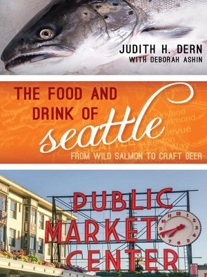 cover image of The Food and Drink of Seattle